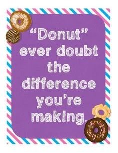 a purple sign that says donut't ever doubt the differences you're making