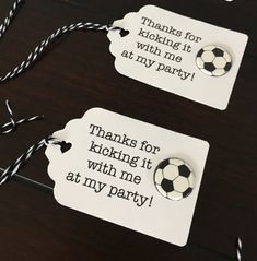 two tags that say thanks for kicking it at my party with soccer balls on them