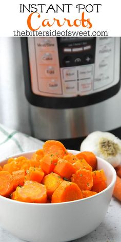 instant pot carrots in a white bowl next to an instant pot with the words instant pot carrots