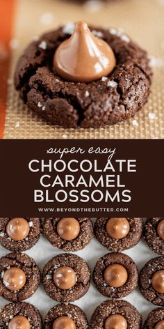 chocolate caramel blossom cookies on a baking sheet with the words, super easy chocolate caramel blossoms