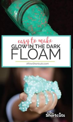 a person holding a green object in their hand with text overlay that reads easy to make glow in the dark floam