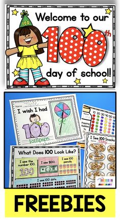 freebie's welcome to our 100th day of school activities and printables