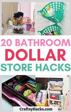 20 bathroom dollar store hacks that are great for organizing and storing items in the bathroom