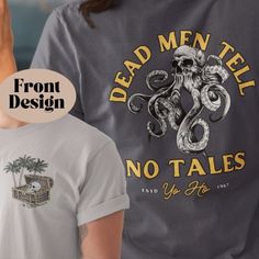 Dead Men Tell No Tales Back and Chest print, Pirates Of The Caribbean, Disney Rides, Disney Inspired Shirt, Yo Ho Yo Ho Pirates Disney Attire, Disney Inspired Nails, Dead Men Tell No Tales, Disney Shirts For Men, Pirates Life For Me, Disney Adult, Pirates Life, The Carribean, Disney Trip Shirts