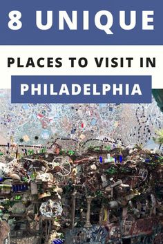 the words 8 unique places to visit in philadelphia on top of a blue and white background