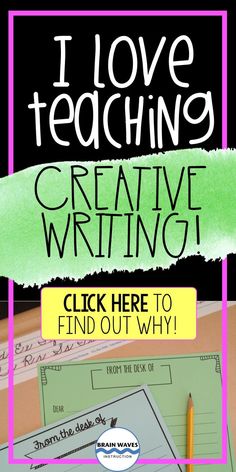 the cover of i love teaching creative writing click here to find out why it's important