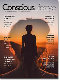 Past Issues | Conscious Lifestyle Magazine Failure To Success, Publication Layout, Ancestral Healing, At The Doctor, Body Freedom, Body Routine