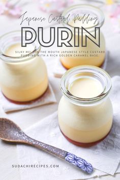 Three glass jars of Japanese custard pudding (purin) Japanese Custard Pudding, Japanese Custard, Japanese Pastries, Japanese Dessert Recipes, Custard Pudding, Homemade Pudding, Japanese Dessert, Asian Desserts, Homemade Caramel