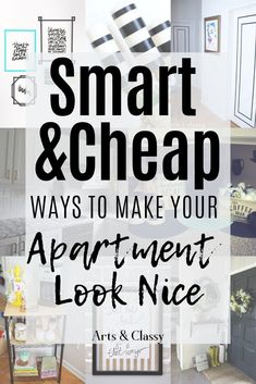 the words smart and cheap ways to make your apartment look nice