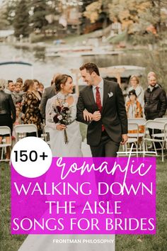 a couple walking down the aisle at their wedding with text overlay reading romantic walking down the aisle songs for brides