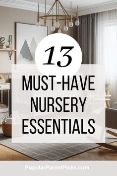 a living room with the text 15 must have nursery essentials