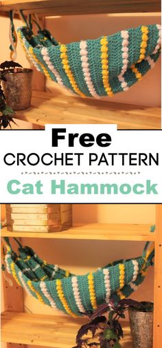 two pictures with the text free crochet pattern for a cat hammock