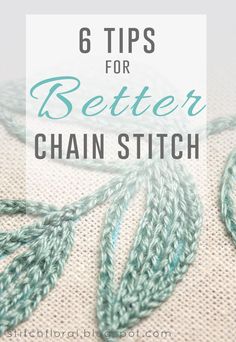 the text reads 6 tips for better chain stitch