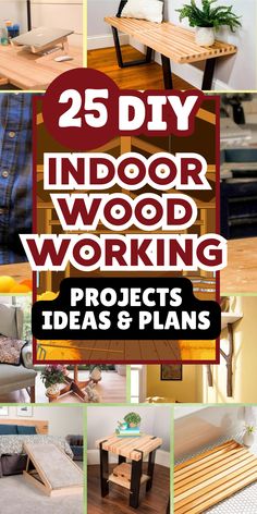 25 diy indoor wood working projects and plans