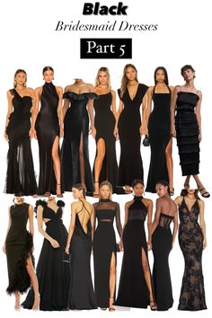 the black bridesmaid dresses are all in different styles and colors, including one for each