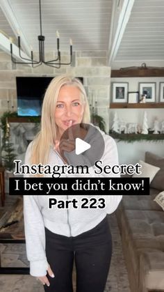 a woman standing in a living room with the caption instagram secret i bet you didn't know part 23