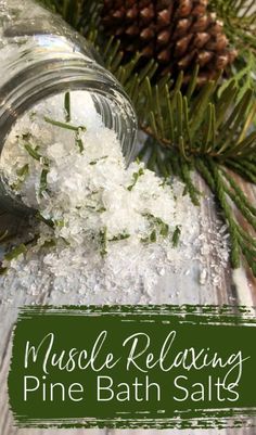 Let the forest help soothe your aches with these muscle relaxing pine bath salts! Pine does wonders on aches and pains. Bath Tea Recipe, Bath Salts Diy, Herbal Bath, Homemade Bath Products, Bath Salt, Wild Food, Homemade Skin Care, Homemade Beauty Products