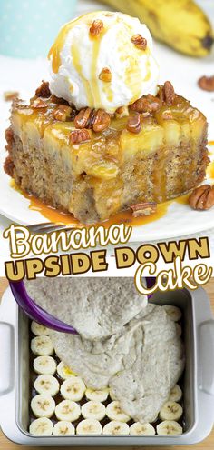 banana upside down cake with ice cream on top and bananas in the bottom, topped with whipped cream