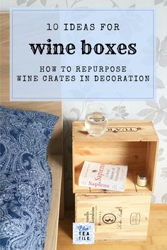 Two light wooden wine boxes on the top of each other to crete a handy night stand on the side of a bed with blue linens. Wine Box Decoration Ideas, Wine Boxes Ideas, Craft Ideas For Decoration, Wine Box Table, Box Craft Ideas, Wine Crate Furniture, Wooden Wine Crates