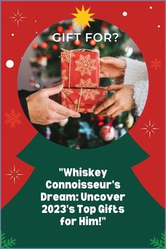 a christmas card with the words, whiskey connoisser's dream uncovered 2012's top gifts for him