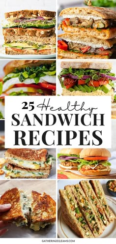 sandwiches with the words healthy sandwich recipes on it and images of different sandwiches in them