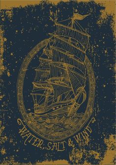 a yellow and black drawing of a ship in a circle with the words water, salt & wind on it