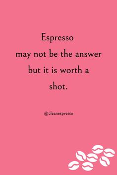 Espresso coffee quote coffee humor Sublimation Ideas, Coffee Theme, Take A Step Back, Happy Vibes, A Cup Of Coffee, Step Back