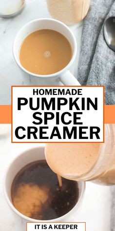 homemade pumpkin spice creamer is being poured into a cup with the words, homemade pumpkin spice creamer it's a keeper