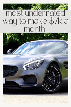 a mercedes sports car with the words most underrated way to make $ 1k a month