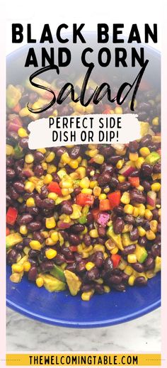 blue bowl of black bean and corn salad Salad With Balsamic Vinegar, Black Bean And Corn Salad, Bean And Corn Salad, Crunchy Corn, Healthy Summer Dinner Recipes, Black Bean And Corn, Appetizers For A Crowd, Healthy Summer Dinners, Crowd Pleasing Recipes