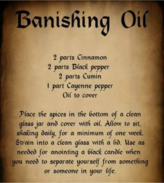 Banishing Oil, Banishing Spells, Magick Oil, Wicca Recipes, Candle Magic Spells, Potions Recipes, Banishing Spell, Hoodoo Spells