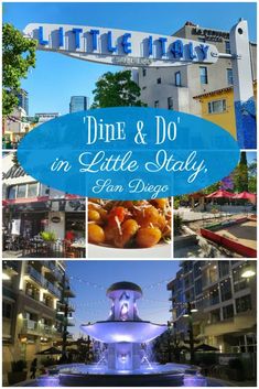 some buildings and water fountain with the words dine & do in little italy on it