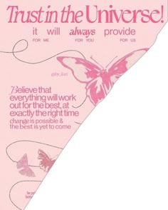 a pink poster with the words trust in the universe written on it and a butterfly