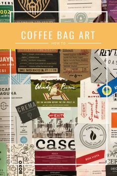 a collage of coffee bags with the words coffee bag art on them