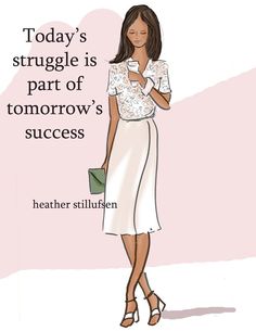 a woman is standing in front of a pink background with the words today's struggle is part of tomorrow's success