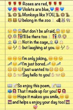 an image of some emoticions on lined paper with the words roses are red, violets are blue, and monkeys like you belong in the zoo