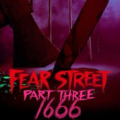 the poster for fear street part three 1080 is shown in red and purple colors