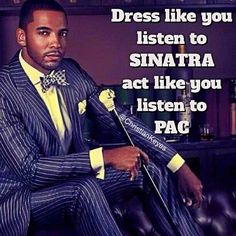 a man in a suit and bow tie sitting on a leather chair with a quote about how to dress like you listen to sinatra act like you listen to pag