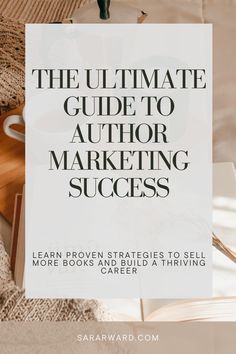 the ultimate guide to author marketing success