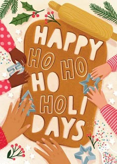 several hands reaching out to each other with the words happy ho ho hol days on it