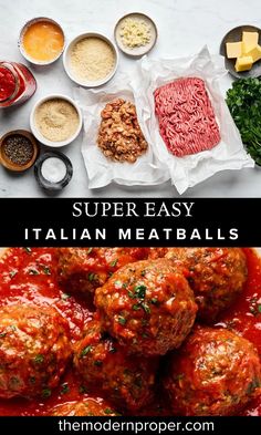 some meatballs and other ingredients are on the table with text overlay that says super easy italian meatballs