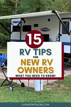 a sign that says rv tips for new rv owners what you need to know