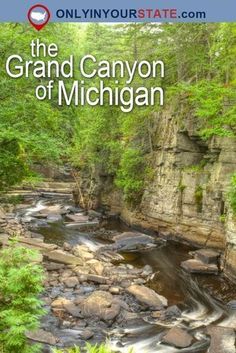 the grand canyon of michigan with text overlay