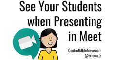 a woman with speech bubbles and the words see your students when presenting in meet