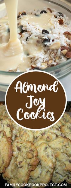 an image of almond joy cookies being poured into a glass bowl with the words almond joy cookies on it