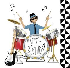 a happy birthday card with a man playing the drums and singing into his microphones