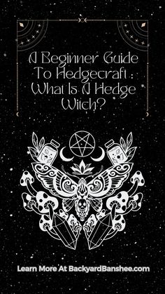 What is a Hedge Witch? How to get started with Hedgecraft? An in-depth exploration answering all your questions about Hedgecraft, Hedgewitchery and Hedge Witch practices only at backyardbanshee.com Witch Life, Witch Powers, Earth Air Fire Water