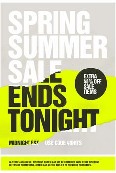 an advertisement for the spring summer sale with yellow and black text on it, which reads ends