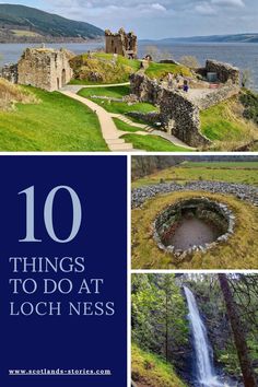 the top ten things to do at loch nesss in scotland with text overlay