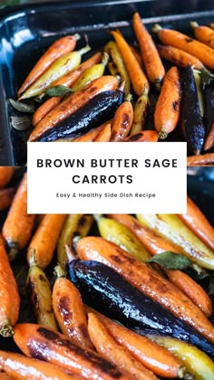 Sage Roasted Vegetables, Brown Butter Roasted Carrots, Sage Butter Carrots, Brown Butter Sage Roasted Carrots, Fall Roasted Carrots, Heirloom Carrots Roasted, Brown Butter Vegetables, Carrot Recipes Savory, Side Carrot Recipes